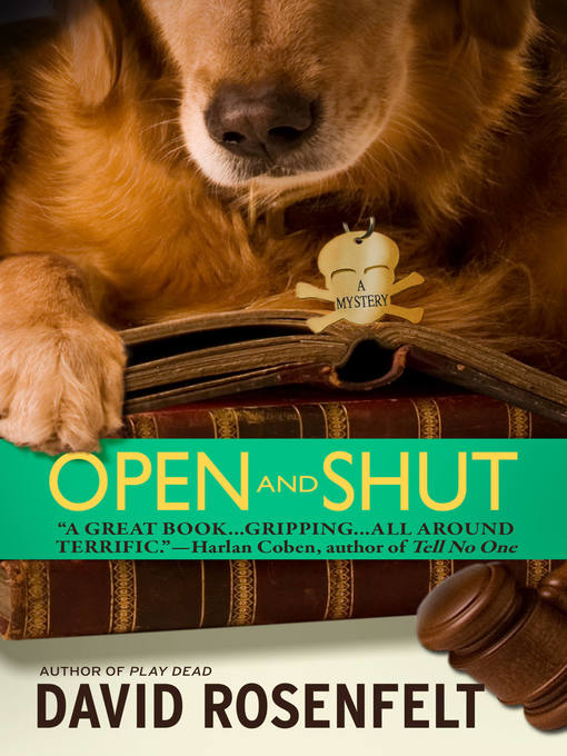 Title details for Open and Shut by David Rosenfelt - Available